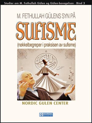 cover image of M. Fethullah Gülens syn på sufisme (Nøkkelbegreper i praksisen av sufisme)